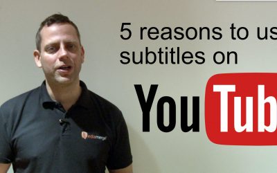 5 reasons why you want to subtitle all of your YouTube videos