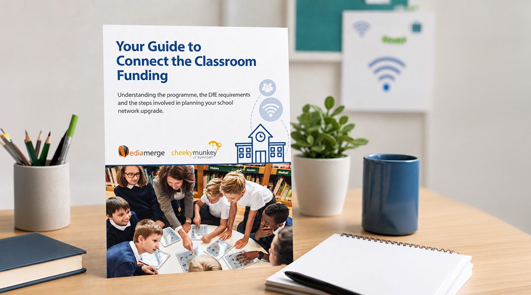 Mediamerge and Cheeky Munkey support schools with DfE Connect the Classroom upgrades
